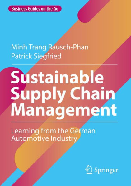 Sustainable Supply Chain Management: Learning from the German Automotive Industry