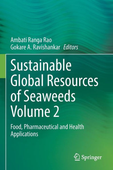 Sustainable Global Resources of Seaweeds Volume 2: Food, Pharmaceutical and Health Applications