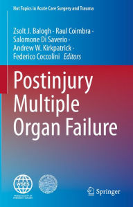 Title: Postinjury Multiple Organ Failure, Author: Zsolt J. Balogh