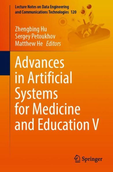 Advances Artificial Systems for Medicine and Education V