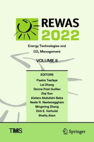 Title: REWAS 2022: Energy Technologies and CO2 Management (Volume II), Author: Fiseha Tesfaye