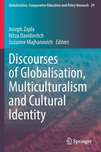 Discourses of Globalisation, Multiculturalism and Cultural Identity