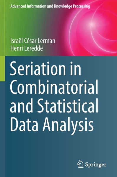 Seriation in Combinatorial and Statistical Data Analysis