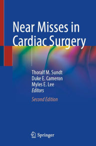 Title: Near Misses in Cardiac Surgery, Author: Thoralf M. Sundt