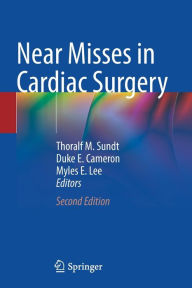 Title: Near Misses in Cardiac Surgery, Author: Thoralf M. Sundt