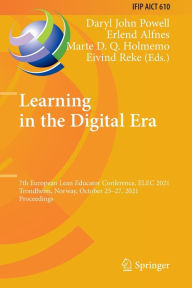 Title: Learning in the Digital Era: 7th European Lean Educator Conference, ELEC 2021, Trondheim, Norway, October 25-27, 2021, Proceedings, Author: Daryl John Powell
