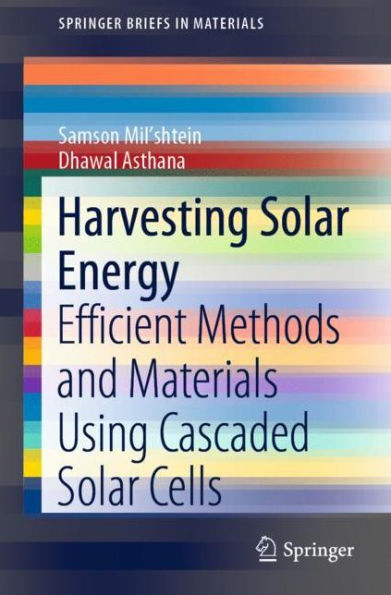 Harvesting Solar Energy: Efficient Methods and Materials Using Cascaded Cells