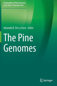 Title: The Pine Genomes, Author: Amanda R. De La Torre