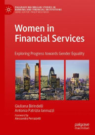 Title: Women in Financial Services: Exploring Progress towards Gender Equality, Author: Giuliana Birindelli