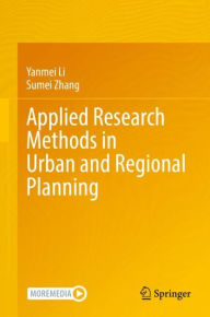 Title: Applied Research Methods in Urban and Regional Planning, Author: Yanmei Li
