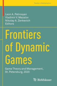 Title: Frontiers of Dynamic Games: Game Theory and Management, St. Petersburg, 2020, Author: Leon A. Petrosyan