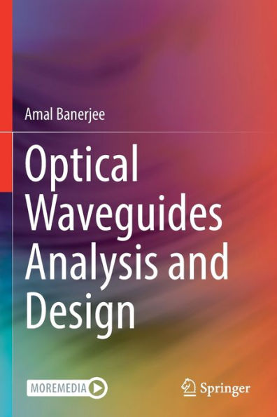 Optical Waveguides Analysis and Design