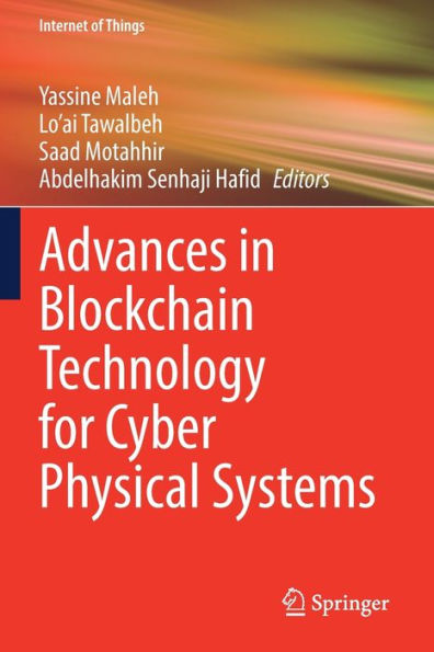 Advances in Blockchain Technology for Cyber Physical Systems