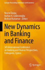 New Dynamics in Banking and Finance: 5th International Conference on Banking and Finance Perspectives, Famagusta, Cyprus