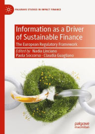 Title: Information as a Driver of Sustainable Finance: The European Regulatory Framework, Author: Nadia Linciano