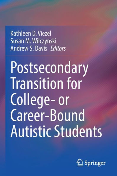 Postsecondary Transition for College- or Career-Bound Autistic Students