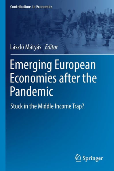 Emerging European Economies after the Pandemic: Stuck Middle Income Trap?