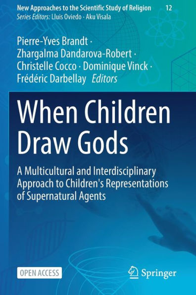 When Children Draw Gods: A Multicultural and Interdisciplinary Approach to Children's Representations of Supernatural Agents