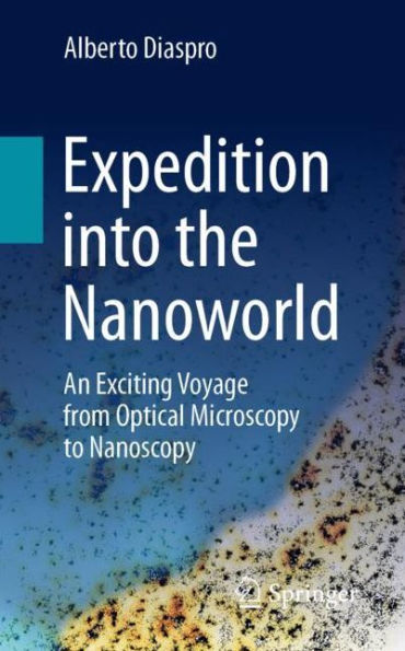 Expedition into the Nanoworld: An Exciting Voyage from Optical Microscopy to Nanoscopy