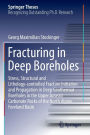 Fracturing in Deep Boreholes: Stress, Structural and Lithology-controlled Fracture Initiation and Propagation in Deep Geothermal Boreholes in the Upper Jurassic Carbonate Rocks of the North Alpine Foreland Basin