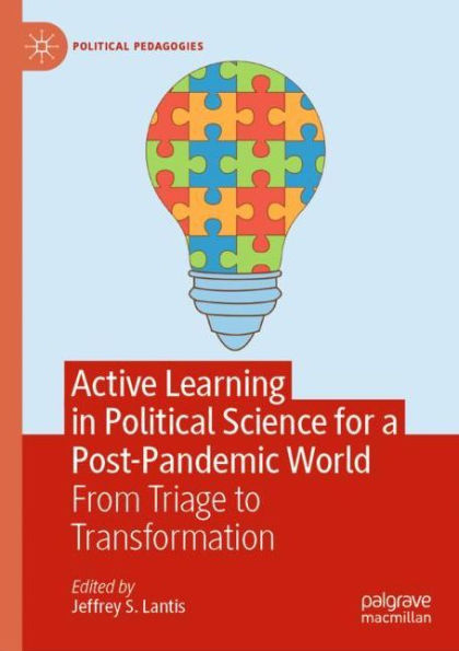 Active Learning Political Science for a Post-Pandemic World: From Triage to Transformation