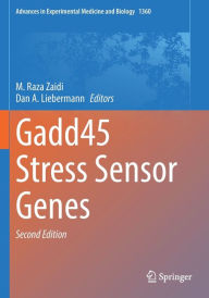 Title: Gadd45 Stress Sensor Genes, Author: M. Raza Zaidi