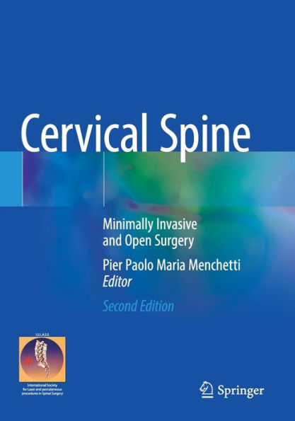 Cervical Spine: Minimally Invasive and Open Surgery