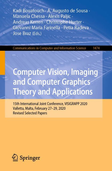 Computer Vision, Imaging and Computer Graphics Theory and Applications: 15th International Joint Conference, VISIGRAPP 2020 Valletta, Malta, February 27-29, 2020, Revised Selected Papers