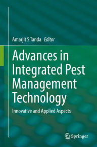 Title: RETRACTED BOOK: Advances in Integrated Pest Management Technology: Innovative and Applied Aspects, Author: Amarjit S Tanda