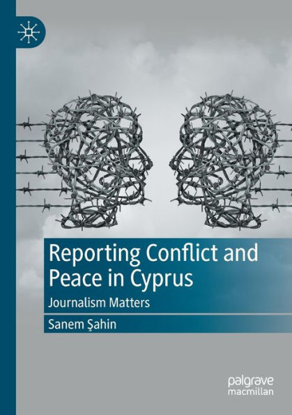 Reporting Conflict and Peace Cyprus: Journalism Matters