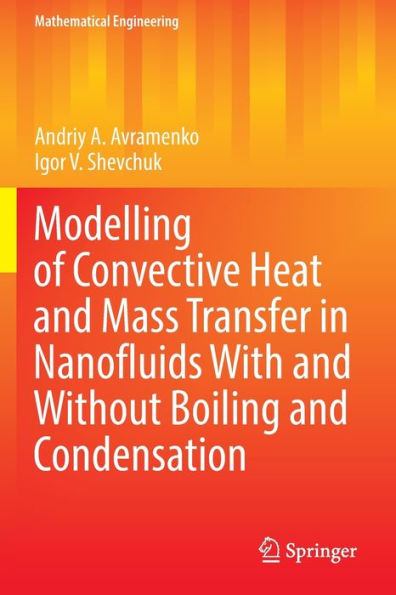 Modelling of Convective Heat and Mass Transfer Nanofluids with without Boiling Condensation