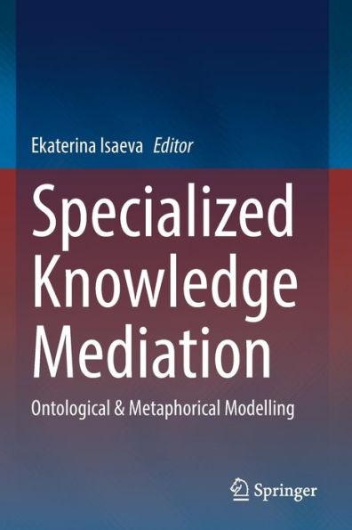 Specialized Knowledge Mediation: Ontological & Metaphorical Modelling