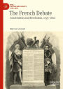 The French Debate: Constitution and Revolution, 1795-1800