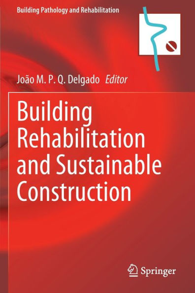 Building Rehabilitation and Sustainable Construction