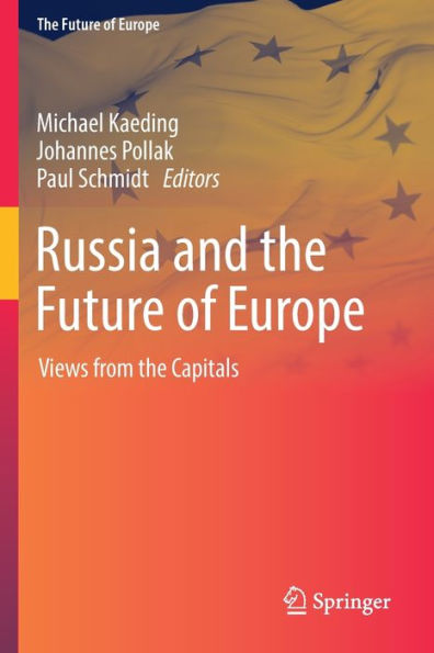 Russia and the Future of Europe: Views from Capitals