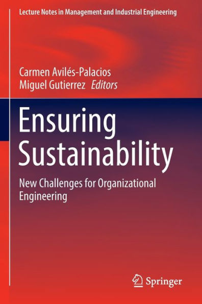 Ensuring Sustainability: New Challenges for Organizational Engineering