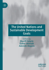 Title: The United Nations and Sustainable Development Goals, Author: Sheriff Folarin