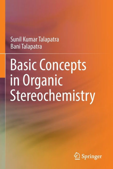 Basic Concepts Organic Stereochemistry