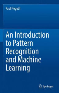 Title: An Introduction to Pattern Recognition and Machine Learning, Author: Paul Fieguth
