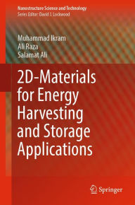 Title: 2D-Materials for Energy Harvesting and Storage Applications, Author: Muhammad Ikram