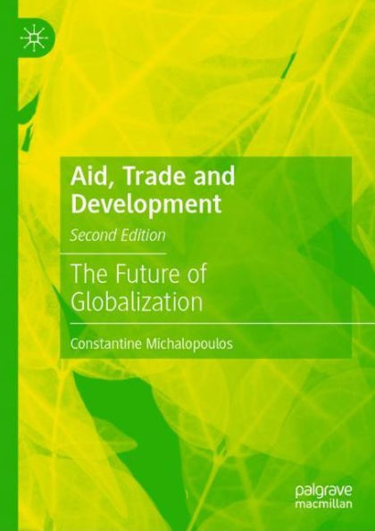 Aid, Trade and Development: The Future of Globalization