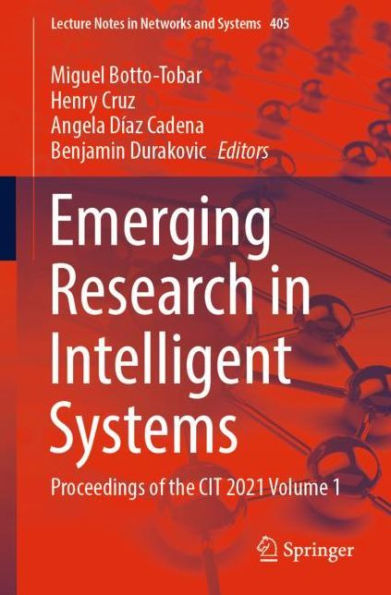 Emerging Research Intelligent Systems: Proceedings of the CIT 2021 Volume 1