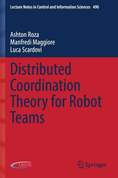 Distributed Coordination Theory for Robot Teams