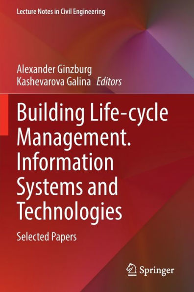 Building Life-cycle Management. Information Systems and Technologies: Selected Papers