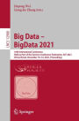 Big Data - BigData 2021: 10th International Conference, Held as Part of the Services Conference Federation, SCF 2021, Virtual Event, December 10-14, 2021, Proceedings