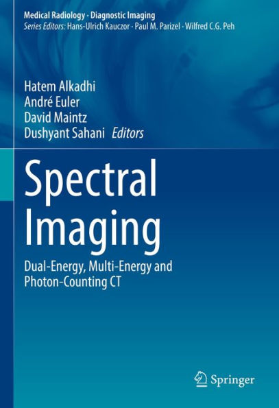 Spectral Imaging: Dual-Energy, Multi-Energy and Photon-Counting CT
