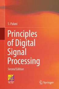 Title: Principles of Digital Signal Processing: 2nd Edition, Author: S. Palani