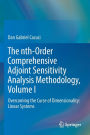 The nth-Order Comprehensive Adjoint Sensitivity Analysis Methodology, Volume I: Overcoming the Curse of Dimensionality: Linear Systems
