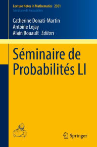 Title: Séminaire de Probabilités LI, Author: Catherine Donati-Martin