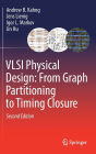 VLSI Physical Design: From Graph Partitioning to Timing Closure